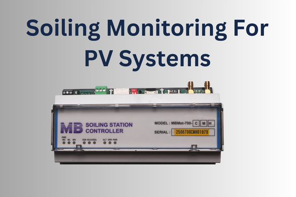 Why Soiling Monitoring Is Essential For Modern PV Systems